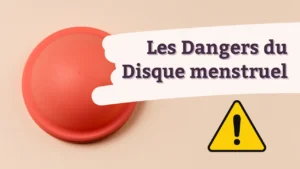 Disque-menstruel-danger